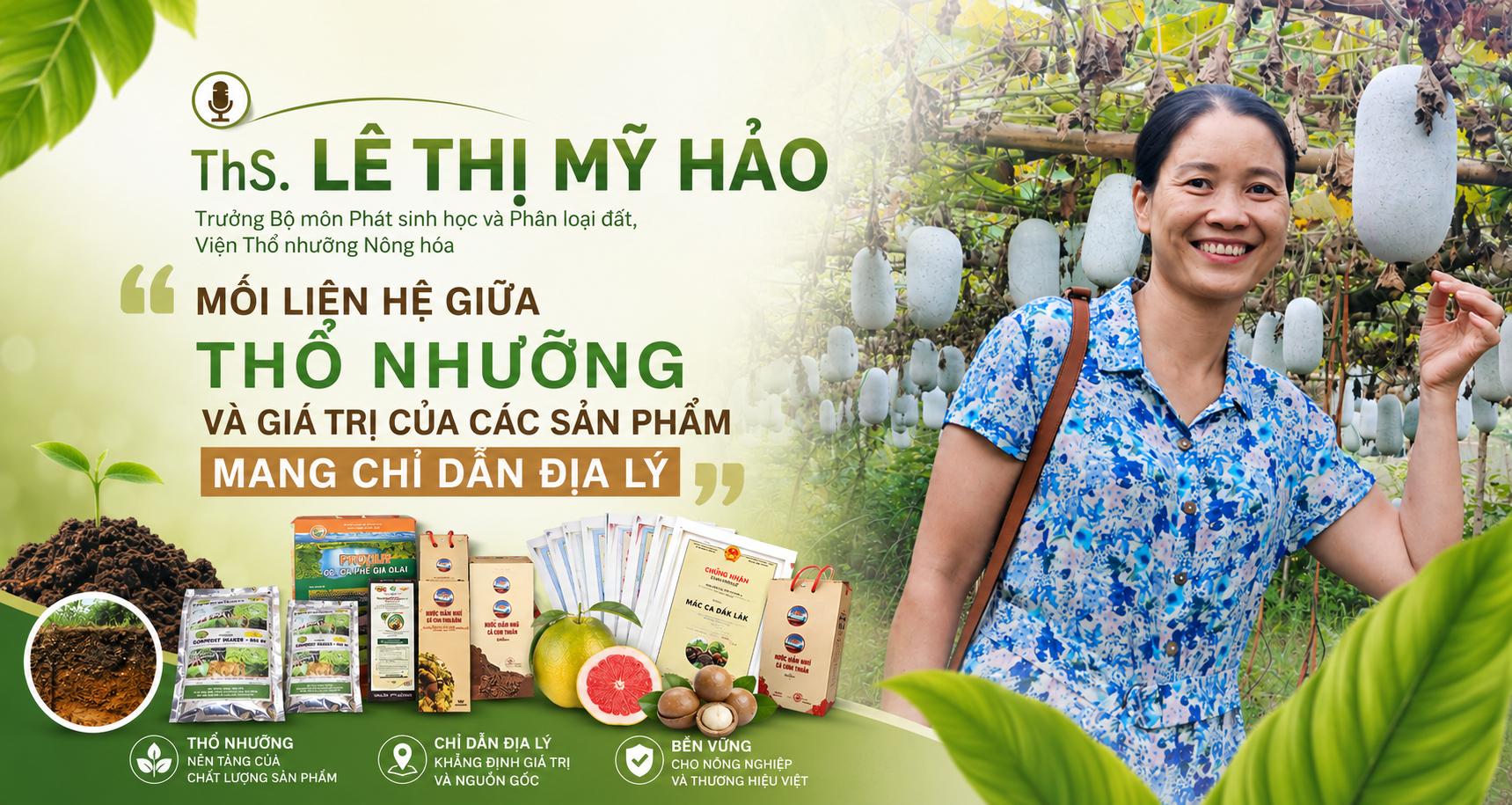 ThS. Lê Thị Mỹ Hảo: Đằng sau mỗi đặc sản nổi tiếng đều có dấu ấn của đất