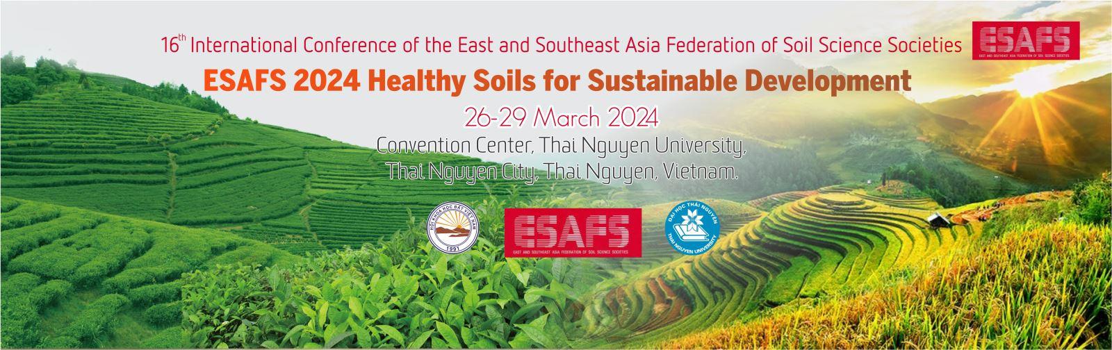 Thông báo số 3 về tổ chức Hội thảo quốc tế Đông và Đông Nam Á lần thứ 16 của Liên đoàn các Hiệp hội Khoa học Đất (ESAFS 2024) 26-29 tháng 3 năm 2024 tại Đại học Thái Nguyên, Việt Nam