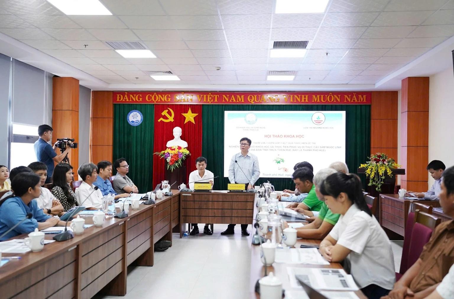 Hội thảo khoa học “Tham vấn ý kiến góp ý của kết quả đề tài nghiên cứu cơ sở khoa học và thực tiễn phục vụ di thực cây Sâm Ngọc Linh trên địa bàn tỉnh Thừa Thiên Huế (nay là thành phố Huế)”